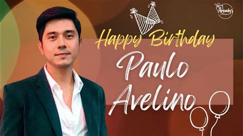 paulo avelino birthday|Paulo Avelino teleserye journey .